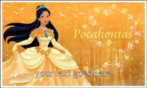 Princess Pocahontas - Your Text Goes Here
